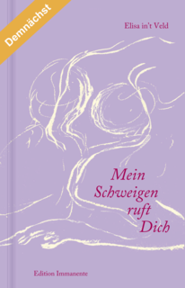 Mein Schweigen ruft Dich