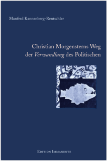 Christian Morgensterns Weg der Verwandlung des Politischen