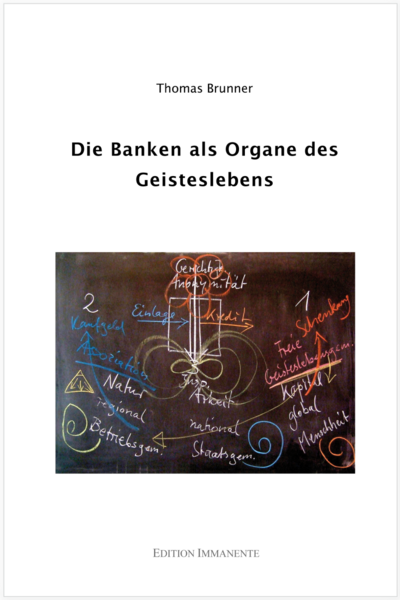 Die Banken als Organe des Geisteslebens