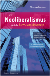 Der Neoliberalismus und die Bewusstseinsseele