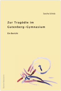 Zur Tragödie im Gutenberg-Gymnasium